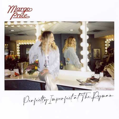 Price, Margo: Perfectly Imperfect At The Ryman