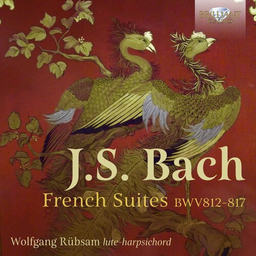 Bach, J.S. / Rubsam: French Suites 812-817