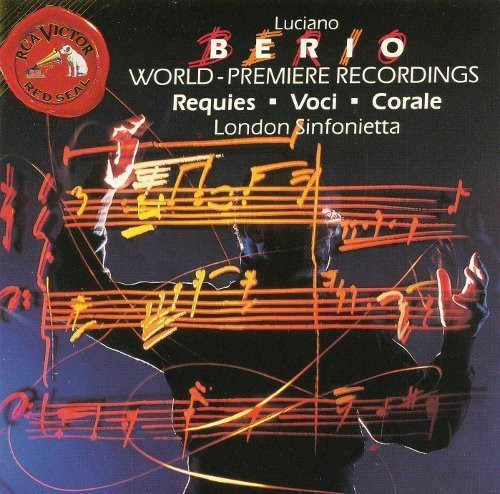 Berio / London Sinfonietta: Voci Requies Corale