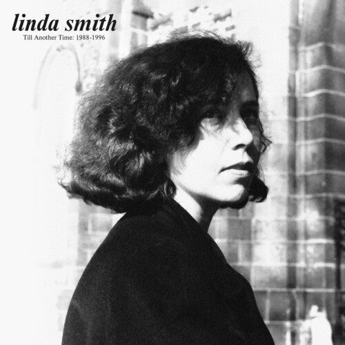Smith, Linda: Till Another Time: 1988-1996