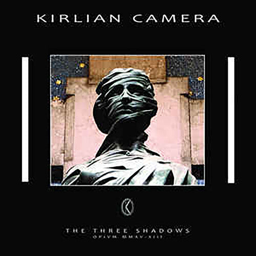Kirlian Camera: The Three Shadows