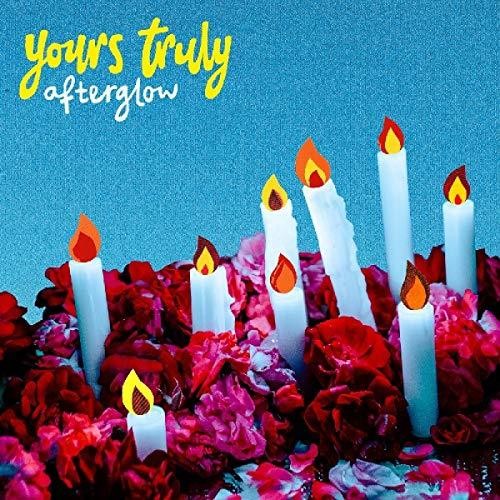 Yours Truly: Afterglow