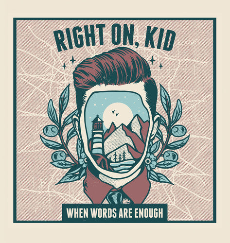 Right on Kid!: When Words Are Enough
