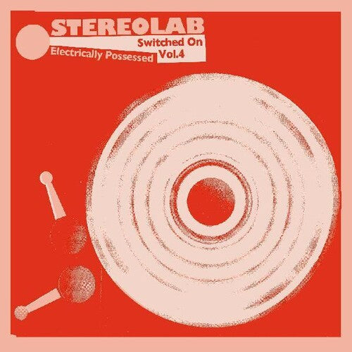 Stereolab: Electrically Possessed (switched Volume 4)
