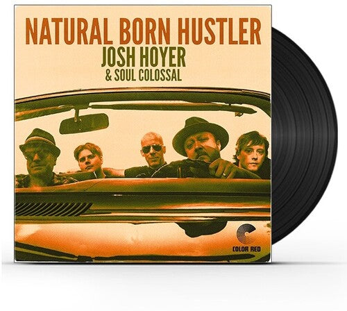 Hoyer, Josh / Soul Colossal: Natural Born Hustler