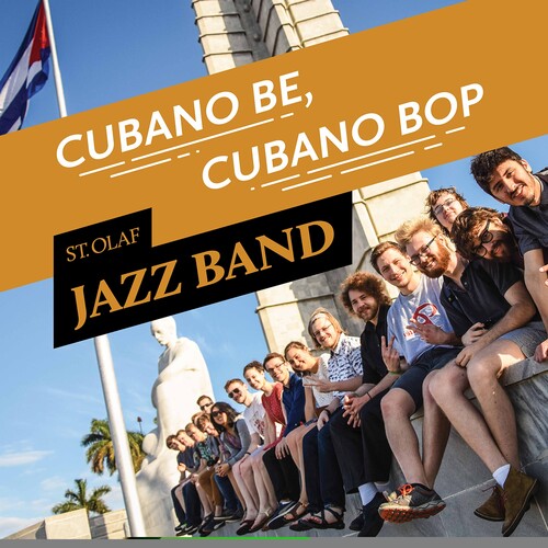 St Olaf Jazz Band / Hagedorn: Cubano Be Cubano Bop