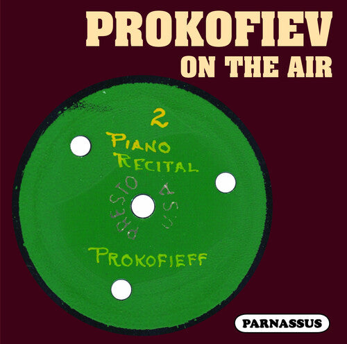 Prokofiev, Sergei / Vedernikov, Anatoly: Prokofiev on the Air