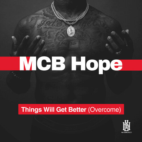 McB Hope: Things Will Get Better (Overcome)