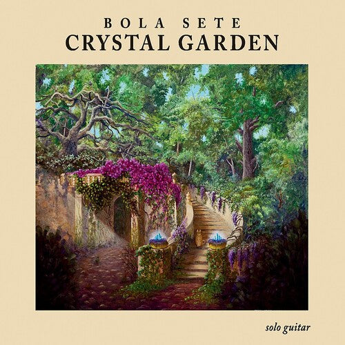 Sete, Bola: Crystal Garden