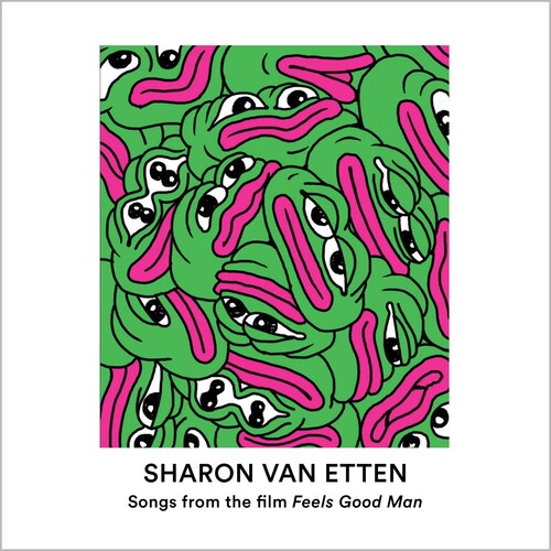 Van Etten, Sharon: Songs From The Film Feels Good Man