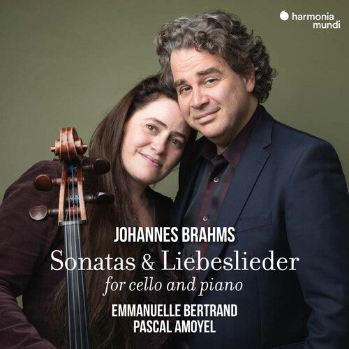 Bertrand, Emmanuelle / Amoyel, Pascal: Brahms: Cello Sonatas Nos. 1 & 2