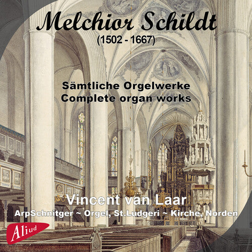 Schildt / Laar: Complete Organ Works