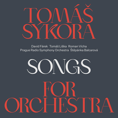 Ruzicka / Sykora / Farek: Songs for the Orchestra