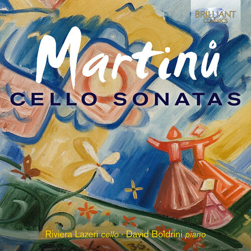 Martinu / Boldrini / Lazeri: Cello Sonatas