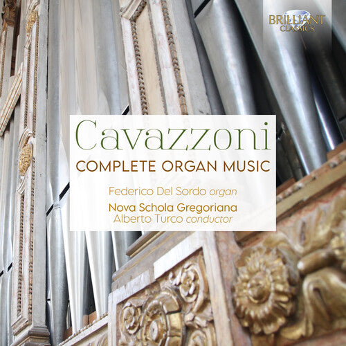 Cavazzoni / Federico Del Sordo / Nova Gregoriana: Complete Organ Music