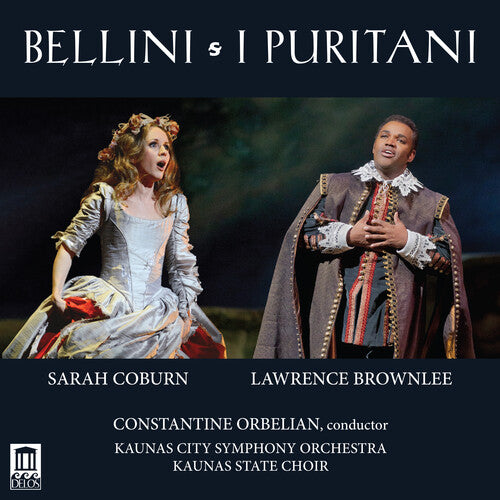 Bellini / Brownlee / Kaunas State Choir: I Puritani