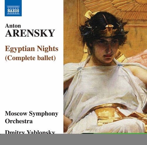 Arensky / Moscow Symphony Orchestra: Egyptian Nights