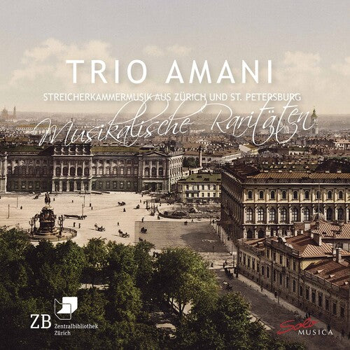 Amani / Trio Amani: Musical Rarities