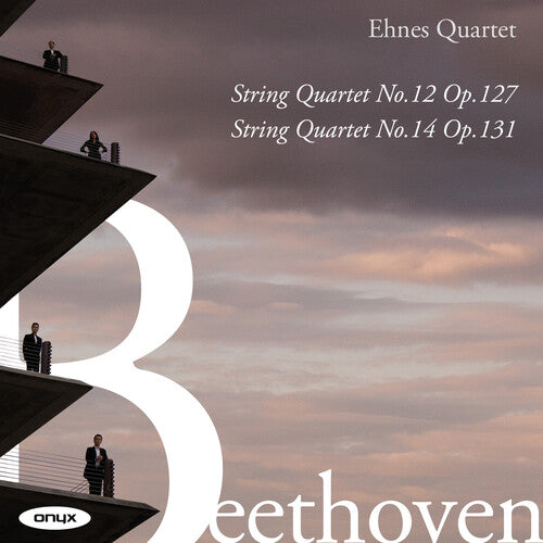 Ehnes Quartet: Beethoven: String Quartets Nos.12 & 14