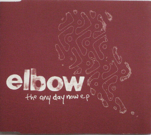 Elbow: Any Day Now [Limited Red Colored 10-Inch Vinyl]