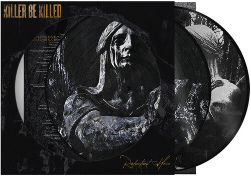 Killer Be Killed: Reluctant Hero (Picture Disc)
