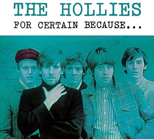 Hollies: For Certain BecausE