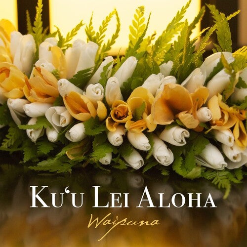Waipuna: Ku'u Lei Aloha