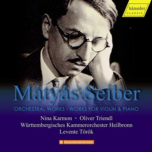 Seiber / Torok: Orchestral Works