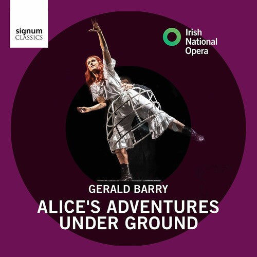 Barry / Irish National Opera: Alice's Adventures Under Groun