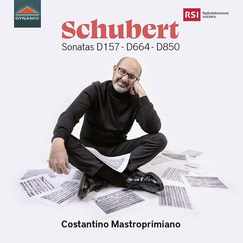 Schubert / Costantino Mastroprimiano: Sonatas D157 D664 D850