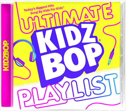 Kidz Bop: Kidz Bop Ultimate Playlist