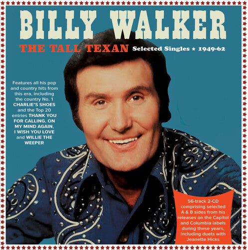 Walker, Billy: The Tall Texan: Selected Singles 1949-62
