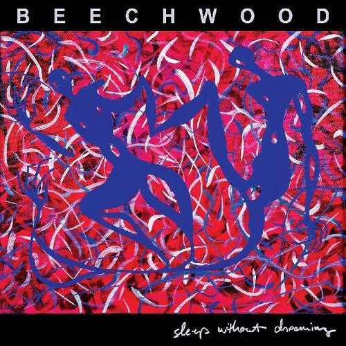 Beechwood: Sleep Without Dreaming