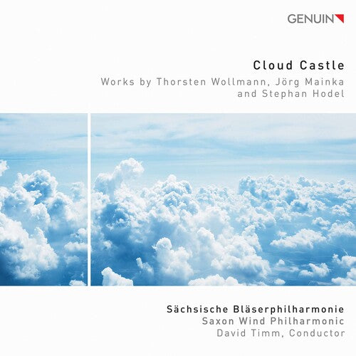 Hodel / Sachsische Blaserphilharmonie: Cloud Castle