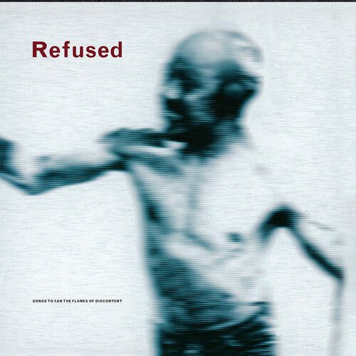 Refused: Songs to Fan the Flames of Discontent - 25th Anniversary Edition