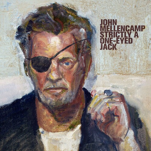 Mellencamp, John: Strictly A One-Eyed Jack