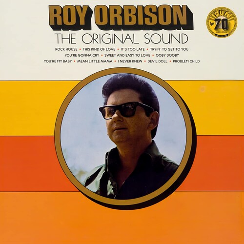 Orbison, Roy: The Original Sound (70th Anniversary)