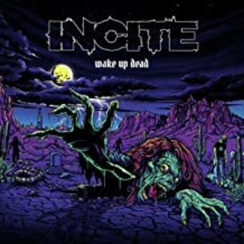 Incite: Wake Up Dead