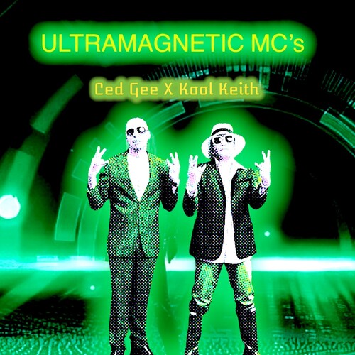 Ultramagnetic MC's: Ced G X Kool Keith
