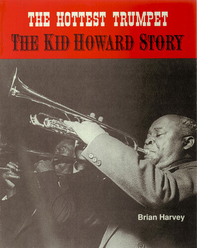 Howard, Kid: Hottest Trumpet