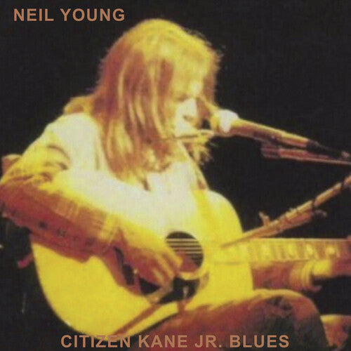 Young, Neil: Citizen Kane Jr. Blues 1974 (Live at The Bottom Line)