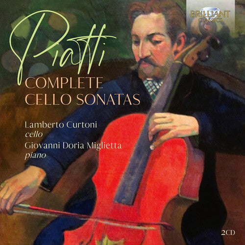 Piatti / Curtoni / Miglietta: Complete Cello Sonatas