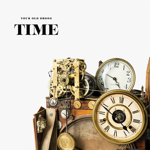 Your Old Droog: Time