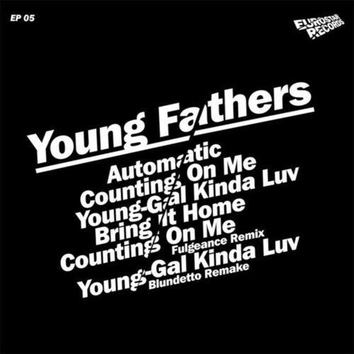 Young Fathers: Automatic - Limited EP