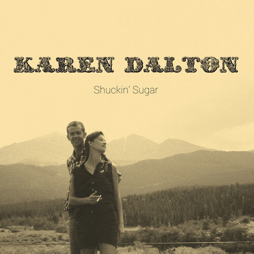 Dalton, Karen: Shuckin' Sugar