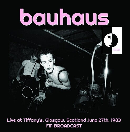 Bauhaus: Live at Tiffany's Glasgow Scotland June 27th 1983