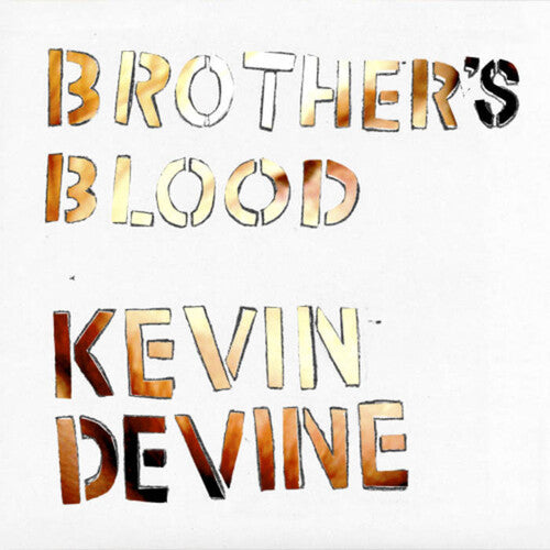 Devine, Kevin: Brother's Blood - Ultra Clear