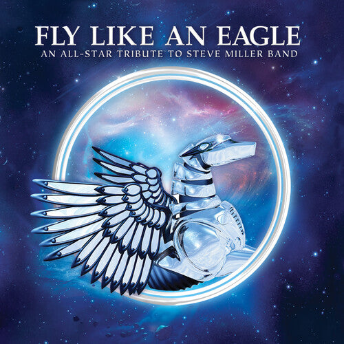 Fly Like an Eagle - Tribute to Steve Miller / Var: Fly Like An Eagle - A Tribute To Steve Miller Band (Various Artists) - Blue