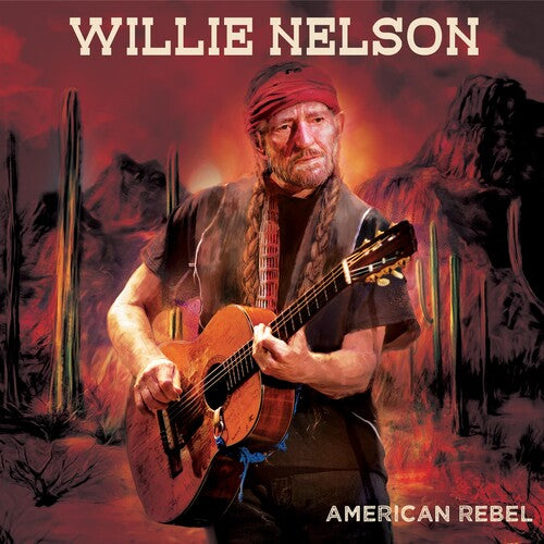 Nelson, Willie: American Rebel