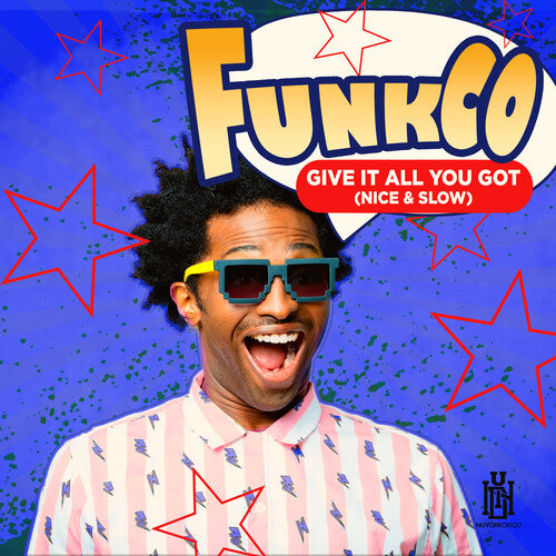 Funkco: Give It All You Got (Nice & Slow)